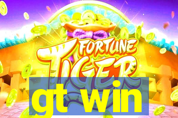 gt win